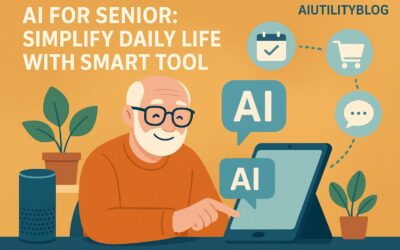 AI for Seniors: Simplify Daily Life with Smart Tools in 2025 AI for Seniors Simplify Daily Life with Smart Tools