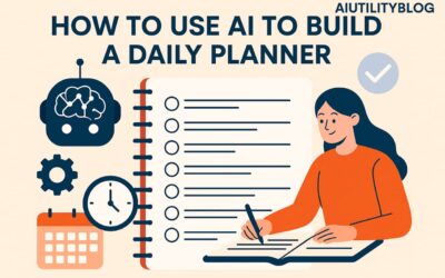 How to Use AI to Build a Daily Planner in 2025 How to Use AI to Build a Daily Planner