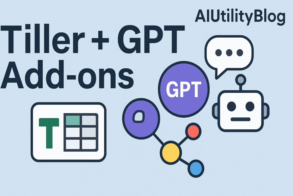 Tiller + GPT Add ons AI Finance Apps