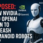 Exposed: How Nvidia and OpenAI Plan to Unleash Humanoid Robots 2027