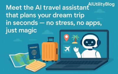Meet the AI Travel Assistant That Plans Your Dream Trip in Seconds — No Stress, No Apps, Just Magic Meet the AI Travel Assistant That Plans Your Dream Trip in Seconds — No Stress, No Apps, Just Magic