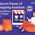 The Secret Power of AI Shopping Assistants: Save Big Without Lifting a Finger