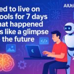 I Tried to Live on AI Tools for 7 Days - What Happened Feels Like a Glimpse Into the Future