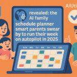 Revealed: The AI Family Schedule Planner Smart Parents Swear By to Run Their Week on Autopilot
