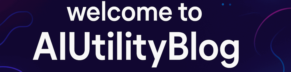 AIUtilityBlog Banner